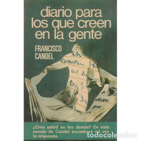 Libros: Diario para los que creen en la gente - Candel, Francisco - Foto 1