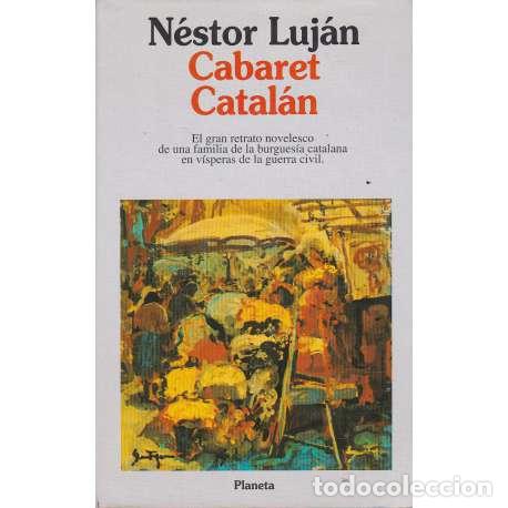 Libros: Cabaret catal&aacute;n - N&eacute;stor Luj&aacute;n - Foto 1