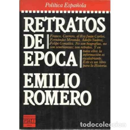 Libros: RETRATOS DE &Eacute;POCA - Romero, Emilio - Foto 1