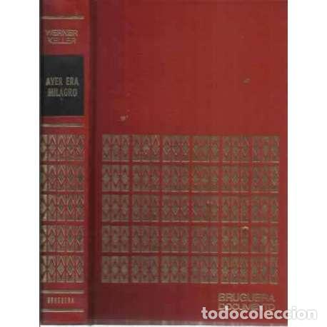 Libros: AYER ERA MILAGRO - Keller, Werner - Foto 1