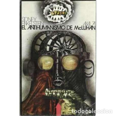Libros: El antihumanismo de Macluhan - Finkelstein, Sidney - Foto 1