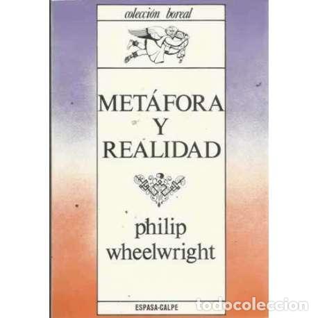 Libros: MET&Aacute;FORA Y REALIDAD - Wheelwright, Philip Ellis - Foto 1