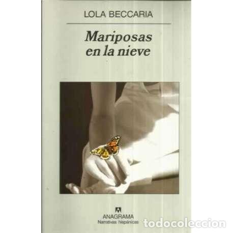 Libros: MARIPOSAS EN LA NIEVE - Beccaria, Lola - Foto 1
