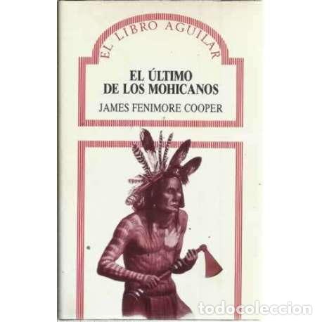 Libros: El &uacute;ltimo de los mohicanos - Fenimore Cooper, James - Foto 1
