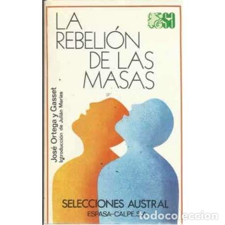 Libros: LA REBELI&Oacute;N DE LAS MASAS - Ortega y Gasset, Jos&eacute; - Foto 1