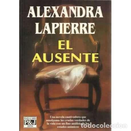 Libros: EL AUSENTE - Lapierre, Alexandra - Foto 1