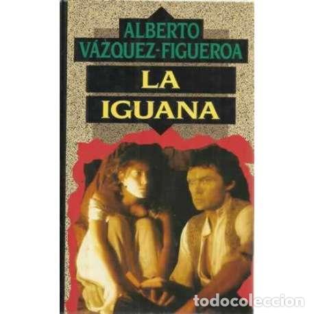 Libros: LA IGUANA - V&aacute;zquez Figueroa, Alberto - Foto 1