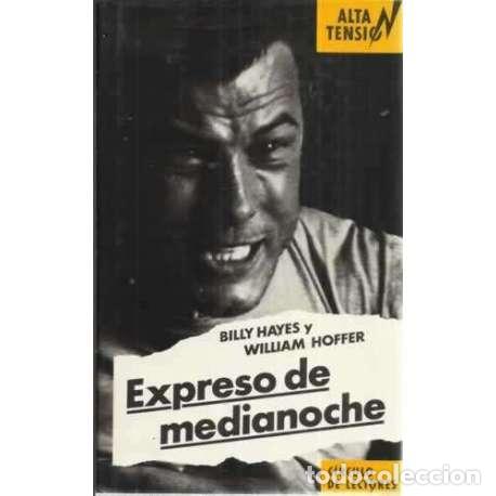 Libros: EXPRESO DE MEDIANOCHE - Hayes, Billy/ Hoffer, William - Foto 1