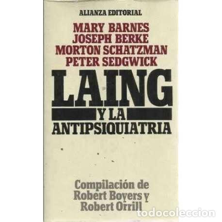 Libros: LAING Y LA ANTIPSIQUIATR&Iacute;A - Barnes, Mary/ Otros - Foto 1