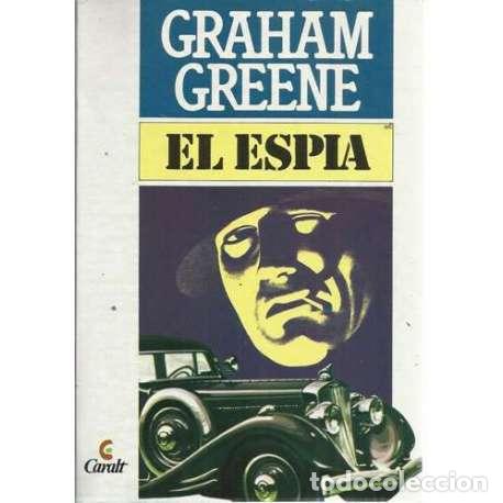 Libros: El esp&iacute;a - Greene, Graham - Foto 1