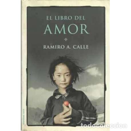 Libros: EL LIBRO DEL AMOR - Calle Capilla, Ramiro Antonio - Foto 1