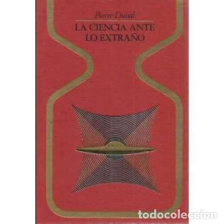 Libros: La ciencia ante lo extra&ntilde;o - Pierre Duval - Foto 1