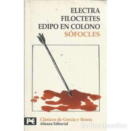 Libros: ELECTRA / FILOCTETES / EDIPO EN COLONO - S&oacute;focles - Foto 1