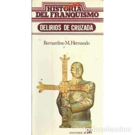 Libros: DELIRIOS DE CRUZADA - Hernando, Bernardino M - Foto 1
