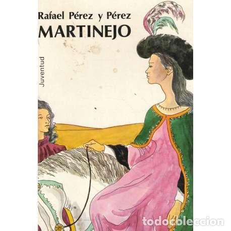 Libros: Martinejo - P&eacute;rez y P&eacute;rez, Rafael - Foto 1