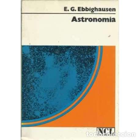 Libros: ASTRONOM&Iacute;A - Ebbighausen, E. G - Foto 1