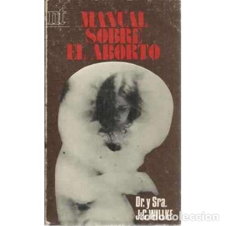 Libros: MANUAL SOBRE EL ABORTO - Willke, J. C - Foto 1
