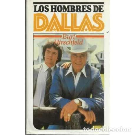 Libros: LOS HOMBRES DE DALLAS - Hirschfeld, Burt - Foto 1