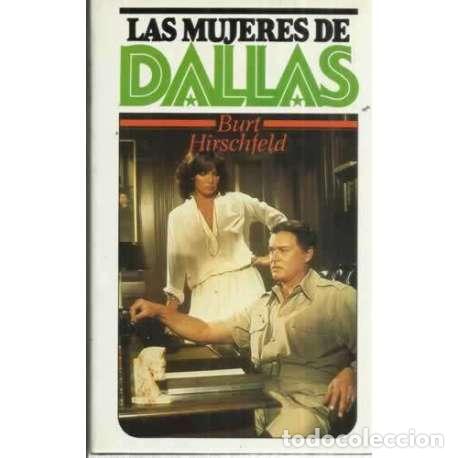 Libros: LAS MUJERES DE DALLAS - Hirschfeld, Burt - Foto 1