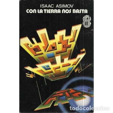 Libros: Con la tierra nos basta - Asimov, Isaac - Foto 1