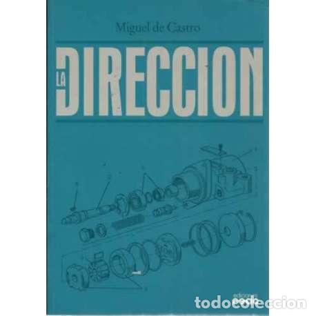 Libros: LA DIRECCI&Oacute;N - de Castro, Miguel - Foto 1