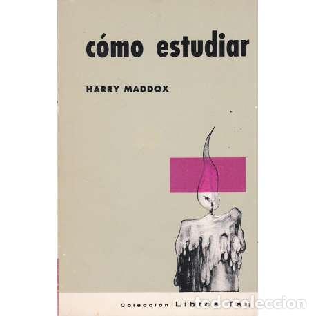 Libros: C&oacute;mo estudiar - Maddox, Harry - Foto 1