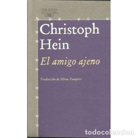Libros: El amigo ajeno - Christoph Hein - Foto 1