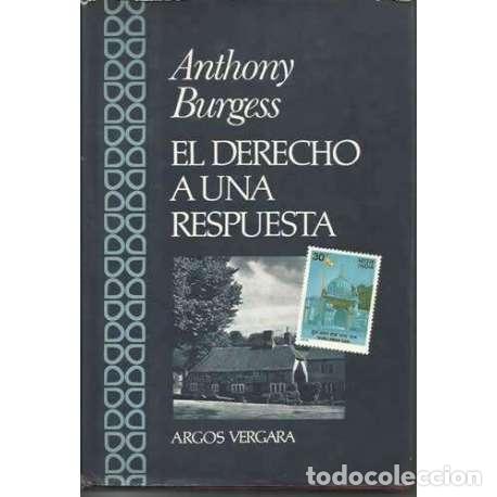 Libros: El derecho a una respuesta - Anthony Burgess - Foto 1