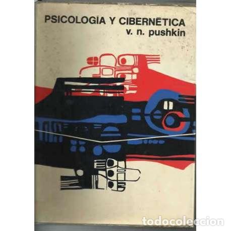 Libros: Psicolog&iacute;a y cibern&eacute;tica - V. N. Pushkin - Foto 1