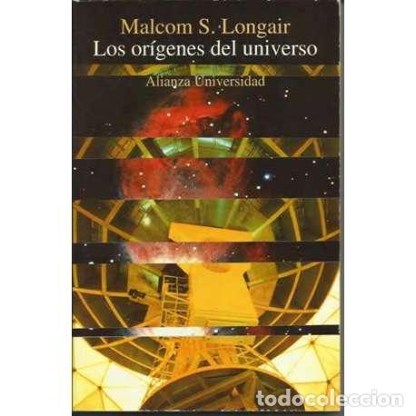 Libros: Los or&iacute;genes del universo - Malcom S. Longair - Foto 1