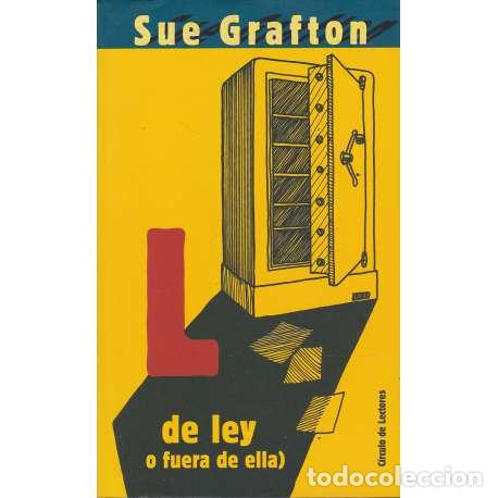 Libros: L de ley o fuera de ella - Grafton, Sue - Foto 1