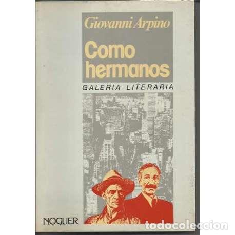Libros: Como hermanos - Giovanni Arpino - Foto 1