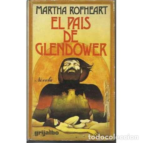 Libros: El pa&iacute;s de Glendower - Martha Rofheart - Foto 1