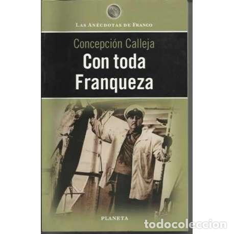 Libros: Con toda Franqueza - Concepci&oacute;n Calleja - Foto 1