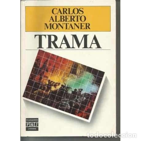 Libros: Trama - Carlos Alberto Montaner - Foto 1