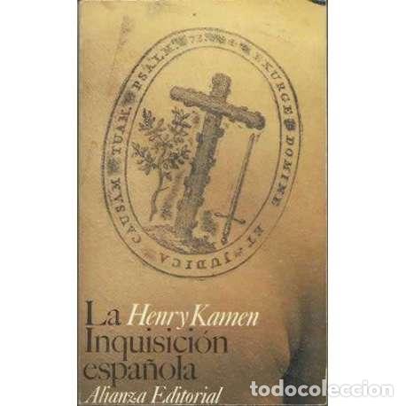 Libros: La Inquisici&oacute;n espa&ntilde;ola - Henry Kamen - Foto 1