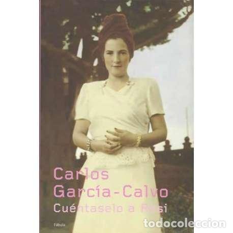 Libros: Cu&eacute;ntaselo a Rosi - Carlos Garc&iacute;a-Calvo - Foto 1