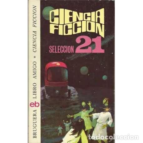 Libros: Ciencia Ficci&oacute;n. Vig&eacute;simo primera selecci&oacute;n - VV. AA. - Foto 1