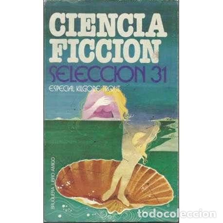 Libros: Ciencia Ficci&oacute;n. Trig&eacute;simo primera selecci&oacute;n - VV. AA. - Foto 1