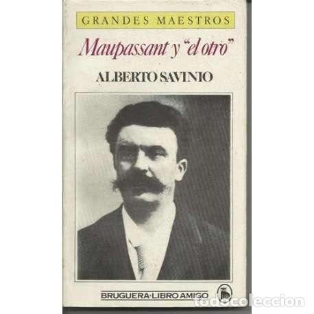 Libros: Maupassant y el otro - Alberto Savinio - Foto 1