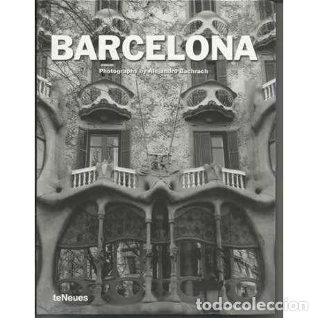 Libros: Barcelona - Alejandro Bachrach / Aurora Cuito - Foto 1