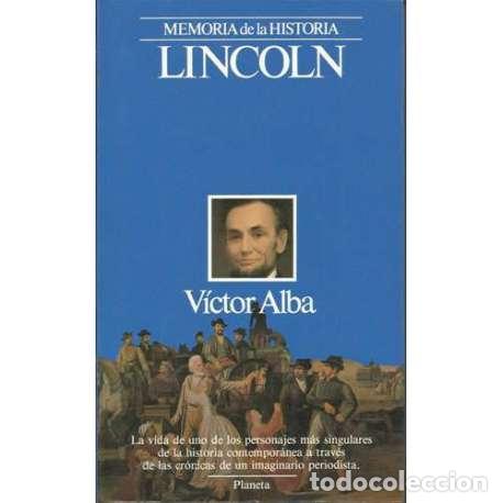 Libros: Lincoln - V&iacute;ctor Alba - Foto 1