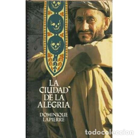Libros: La ciudad de la alegr&iacute;a - Dominique Lapierre - Foto 1