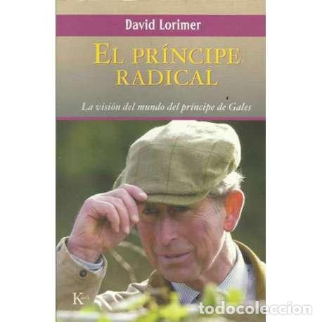 Libros: El pr&iacute;ncipe radical - David Lorimer - Foto 1