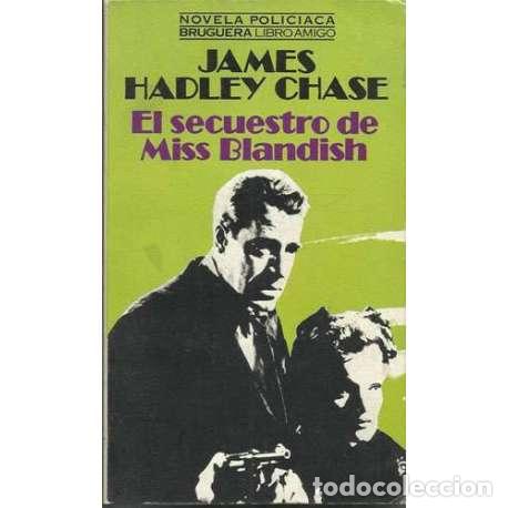 Libros: El secuestro de Miss Blandish - James Hadley Chase - Foto 1
