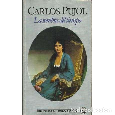 Libros: La sombra del tiempo - Carlos Pujol - Foto 1