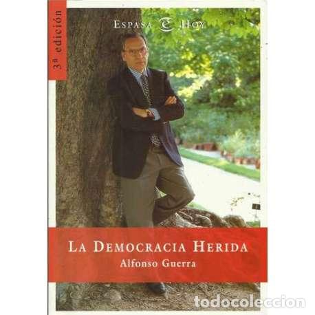 Libros: La democracia herida - Alfonso Guerra - Foto 1