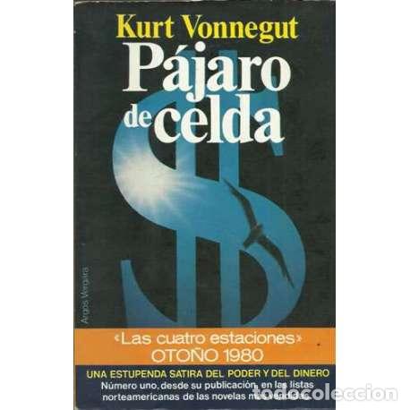 Libros: P&aacute;jaro de celda - Kurt Vonnegut - Foto 1
