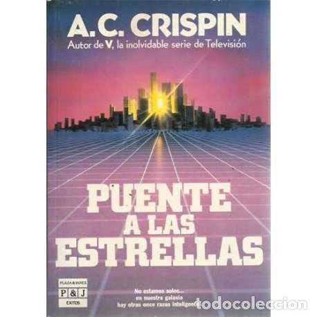 Libros: Puente a las estrellas - A. C Crispin - Foto 1