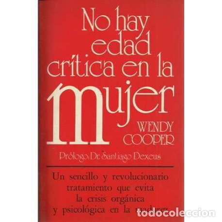Libros: No hay edad cr&iacute;tica en la mujer - Wendy Cooper - Foto 1